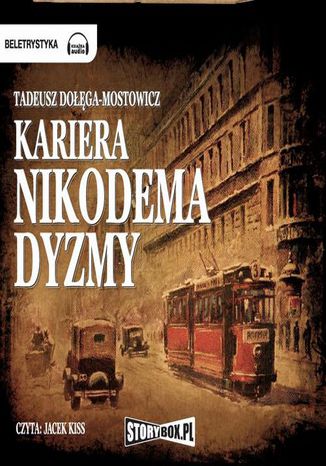 Kariera Nikodema Dyzmy Tadeusz Dołęga-Mostowicz - okladka książki