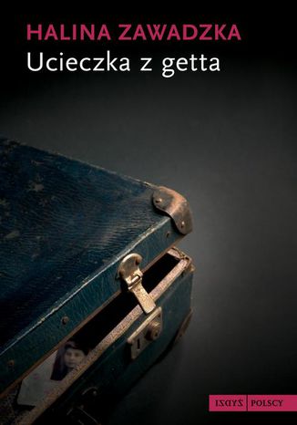 Ucieczka z getta Halina Zawadzka - okladka książki