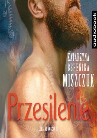 Przesilenie. Seria Kwiat paproci. Tom 4 Katarzyna Berenika Miszczuk - okladka książki