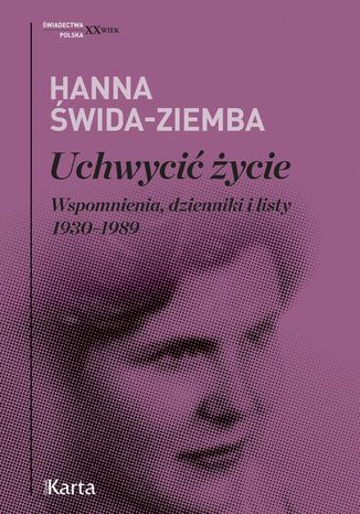 Uchwycić życie Hanna Świda-Ziemba - okladka książki