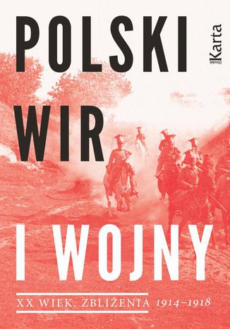 Polski wir I wojny 1914-1918 Opracowanie zbiorowe - okladka książki
