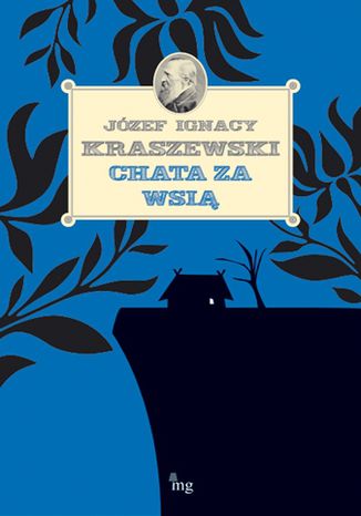 Chata za wsią Józef Ignacy Kraszewski - okladka książki