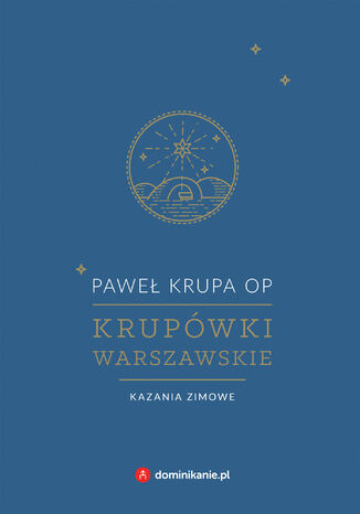 Krupówki warszawskie. Kazania zimowe Paweł Krupa OP - okladka książki