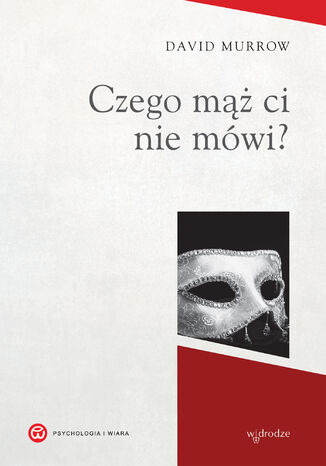 Czego mąż ci nie mówi? David Murrow - okladka książki