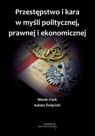 Przestępstwo i kara w myśli politycznej,prawnej i ekonomicznej Praca zbiorowa - okladka książki
