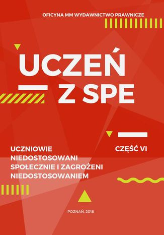 Uczeń z SPE - Uczniowie niedostosowani społecznie i zagrożeni niedostosowaniem Jagna Niepokólczycka-Gac - okladka książki