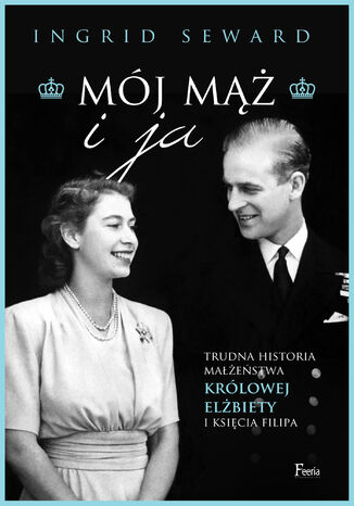 Mój mąż i ja Ingrid Seward - okladka książki