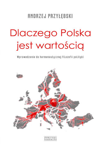 Dlaczego Polska jest wartością Andrzej Przyłębski - okladka książki