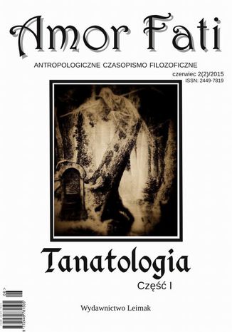 Amor Fati 2(2)/2015  Tanatologia cz. I Kamil M. Wieczorek - okladka książki