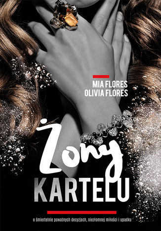 Żony kartelu Olivia Flores, Mia Flores - okladka książki