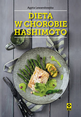 Dieta w chorobie Hashimoto Agata Lewandowska - okladka książki