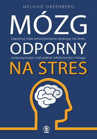 Mózg odporny na stres Melanie Greenberg - okladka książki