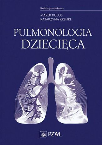 Pulmonologia dziecięca Marek Kulus, Katarzyna Krenke - okladka książki