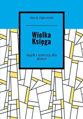 Wielka księga Marek Dąbrowski - okladka książki