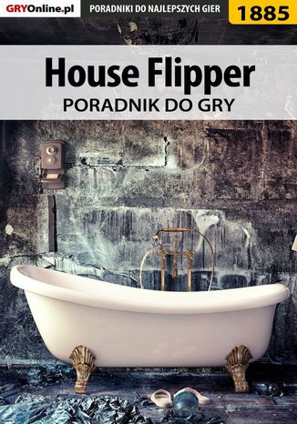 House Flipper - poradnik do gry Patrick "Yxu" Homa - okladka książki
