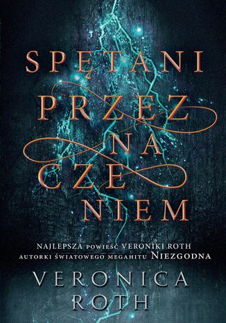 Spętani przeznaczeniem Veronica Roth - okladka książki