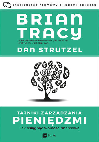 Tajniki zarządzania pieniędzmi Brian Tracy, Dan Strutzel - okladka książki