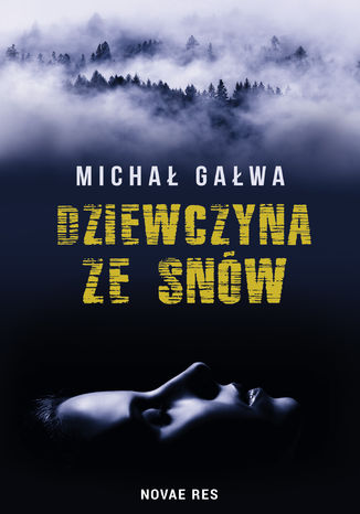 Dziewczyna ze snów Michał Gałwa - okladka książki