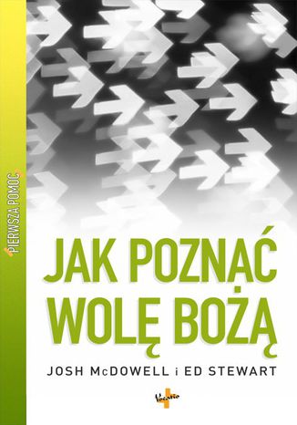 Jak poznać wolę Bożą Josh McDowell, Ed Stewart - okladka książki