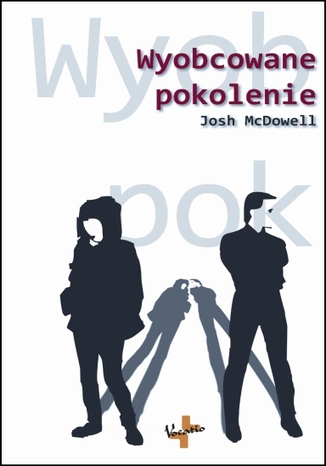 Wyobcowane pokolenie Josh McDowell - okladka książki