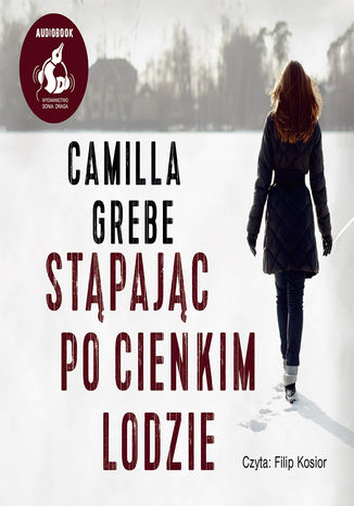 Stąpając po cienkim lodzie Camilla Grebe - okladka książki