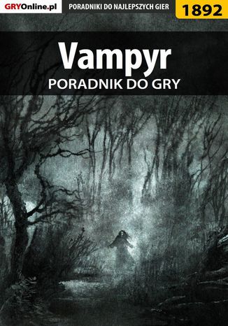 Vampyr - poradnik do gry Grzegorz "Alban3k" Misztal - okladka książki