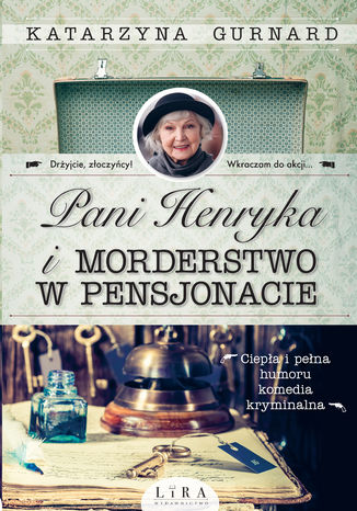 Pani Henryka i morderstwo w pensjonacie Katarzyna Gurnard - okladka książki