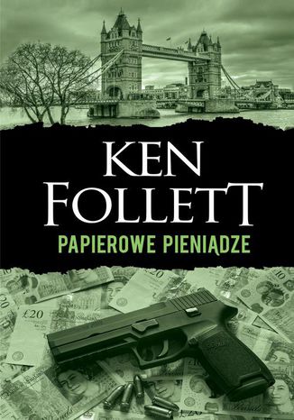 Papierowe pieniądze Ken Follett - okladka książki