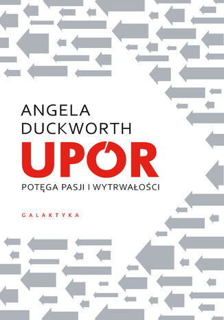 Upór. Potęga pasji i wytrwałości Angela Duckworth - okladka książki