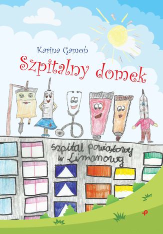 Szpitalny domek Karina Gamoń - okladka książki