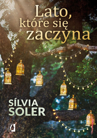 Lato, które się zaczyna Sílvia Soler - okladka książki