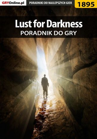 Lust for Darkness - poradnik do gry Radosław "Wacha" Wasik - okladka książki
