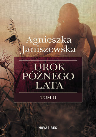 Urok późnego lata tom II Agnieszka Janiszewska - okladka książki