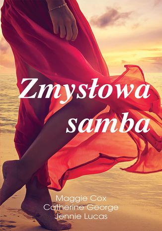 Zmysłowa samba Maggie Cox, Catherine George, Jennie Lucas - okladka książki