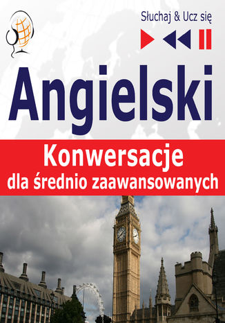 Angielski Konwersacje dla srednio zaawansowanych Dorota Guzik - okladka książki