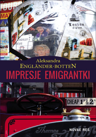 Impresje emigrantki Aleksandra Engländer-Botten - okladka książki