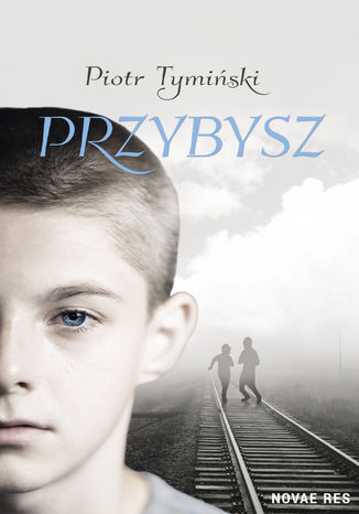 Przybysz Piotr Tymiński - okladka książki