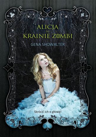 Alicja w Krainie Zombi Gena Showalter - okladka książki