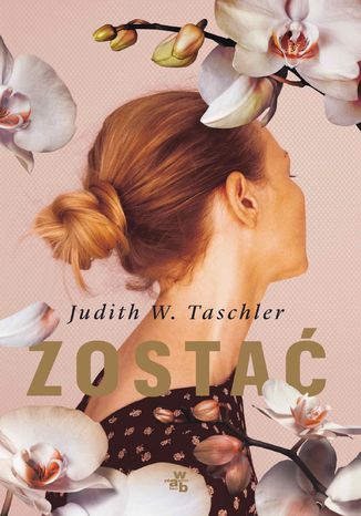 Zostać Judith W. Taschler - okladka książki