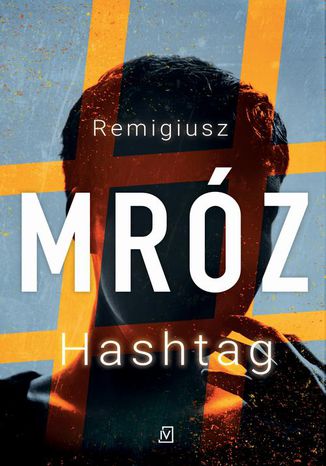 Hashtag Remigiusz Mróz - okladka książki