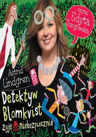 Detektyw Blomkvist żyje niebezpiecznie Astrid Lindgren - okladka książki