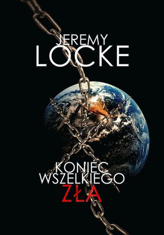 Koniec wszelkiego zła Jeremy Locke - okladka książki