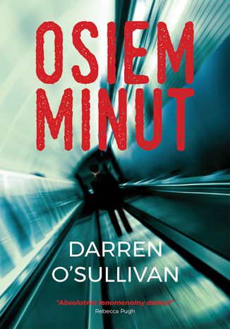 Osiem minut Darren O&#8217;Sullivan - okladka książki