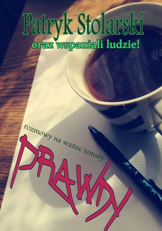 Prawdy Patryk Stolarski - okladka książki