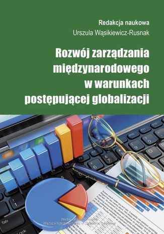 Rozwój zarządzania międzynarodowego w warunkach postępującej globalizacji Urszula Wąsikiewicz-Rusnak - okladka książki