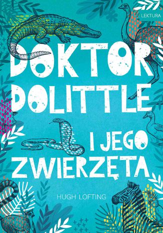 Doktor Dolittle Hugh Lofting - okladka książki