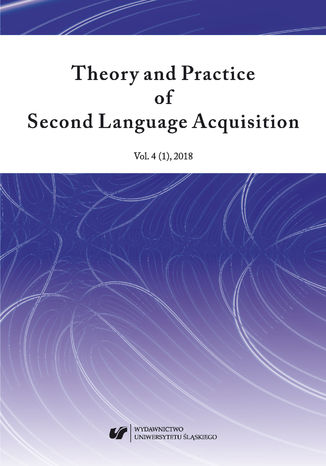 "Theory and Practice of Second Language Acquisition" 2018. Vol. 4 (1) red. Danuta Gabryś-Barker, Adam Wojtaszek - okladka książki