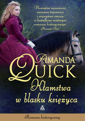 Kłamstwa w blasku księżyca Amanda Quick - okladka książki