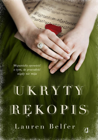 Ukryty rękopis Lauren Belfer - okladka książki