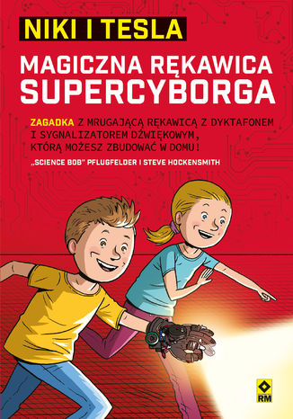 Niki i Tesla. Magiczna rękawica supercyborga &#8222;Science Bob&#8221; Pflugfelder, Steve Hockensmith - okladka książki